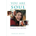 You Are Soul