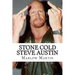 Stone Cold Steve Austin: The Bio
