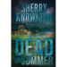 Dead of Summer: An Alexa Williams Novel