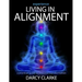 Experience Living in Alignment: A Practical Guide to Personal Transformation