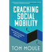 Social Mobility Cracked: Innovative Solutions to an Entrenched Problem