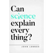 Can Science Explain Everything?