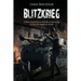 Blitzkrieg: La Historia y Legado de la Guerra Relámpago de la Alemania Nazi al Comienzo de la Segunda Guerra Mundial