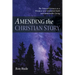 Amending the Christian Story: The Natural Sciences as a Window Into Grounded Faith and Sustainable Living
