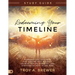 Redeeming Your Timeline Study Guide: Supernatural Skillsets for Healing Past Wounds, Calming Future Anxieties, and Discovering Rest in the Now
