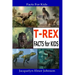 T-REX Facts for Kids