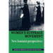 The Women's Suffrage Movement: *New Feminist Perspectives*