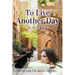 To Live Another Day