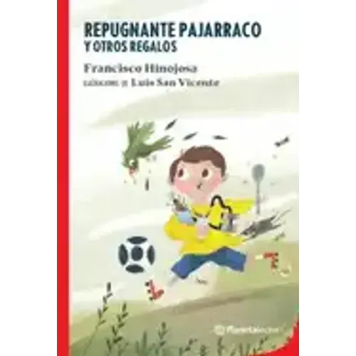 Repugnante Pajarraco Y Otros Regalos