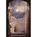 Reviving the Prophets: Reawakening the Church to the Neglected Office