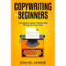 Copywriting for Beginners: The Basics Most People Get Wrong Writing Copy