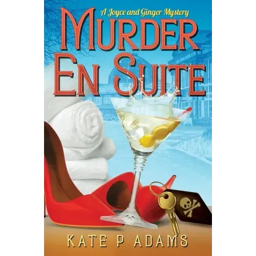Murder En Suite: (A Joyce and Ginger Mystery Book 1)