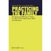 Practicing the Family: The Doing and Making of Family In, with and Through Social Work and Education