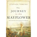 The Journey to the Mayflower: God's Outlaws and the Invention of Freedom