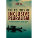The Politics of Inclusive Pluralism: A Proposed Foundation for Religious Freedom in a Post-Communist, Democratic China