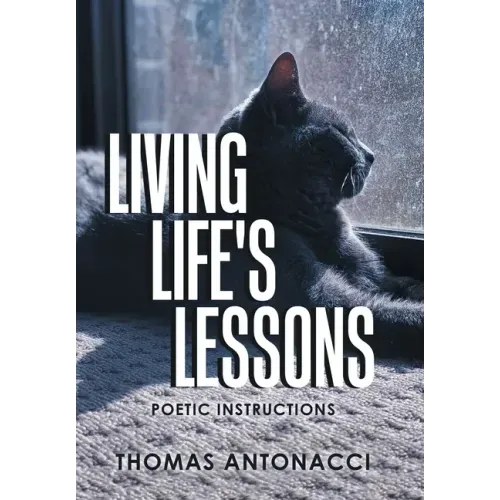 Living Life's Lessons: Poetic Instructions