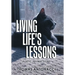 Living Life's Lessons: Poetic Instructions