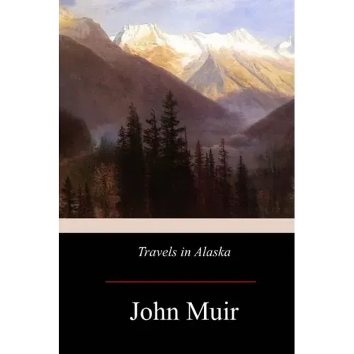 Travels in Alaska