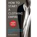 How to Start a Clothing Empire