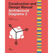 Architectural Diagrams 2: Construction and Design Manual