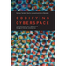 Codifying Cyberspace: Communications Self-Regulation in the Age of Internet Convergence