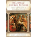 Reading the Church Fathers: A History of the Early Church and the Development of Doctrine