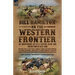 Bill Hamilton on the Western Frontier: An Adventurous life of a Trapper, Scout and Indian Fighter 1822-1908