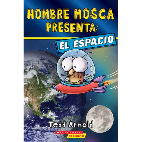 Hombre Mosca Presenta: El Espacio (Fly Guy Presents: Space)