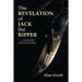 The Revelation Of Jack The Ripper