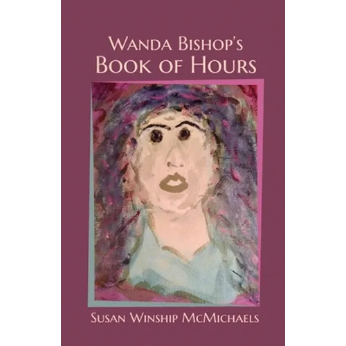 Wanda Bishop's Book of Hours