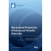 Mechanical Properties of Advanced Metallic Materials