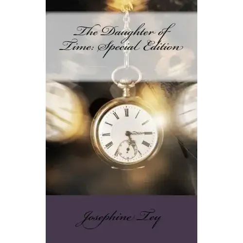 The Daughter of Time: Special Edition