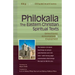 Philokalia--The Eastern Christian Spiritual Texts: Selections Annotated & Explained