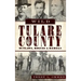 Wild Tulare County: Outlaws, Rogues & Rebels