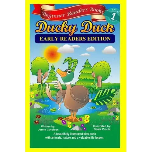 Beginner Readers Books: Ducky Duck (Early Readers Edition) 1st Grade Site Words: Levels 1 & 2