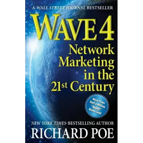 Wave 4: Network Marketing in the 21st Century
