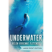Underwater: Large Print Edition