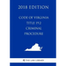 Code of Virginia - Title 19.2 - Criminal Procedure (2018 Edition)