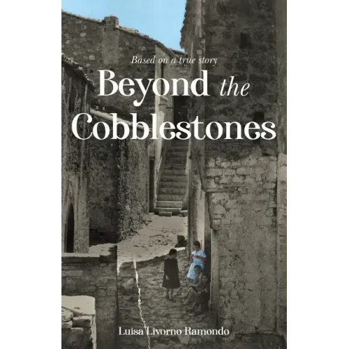 Beyond the Cobblestones