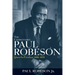 The Undiscovered Paul Robeson: Quest for Freedom, 1939 - 1976