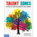 Talent Zones: 10 Tools to Help Kids Develop Their Talents