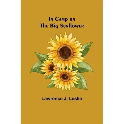 In Camp on the Big Sunflower