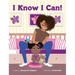 I Know I Can!