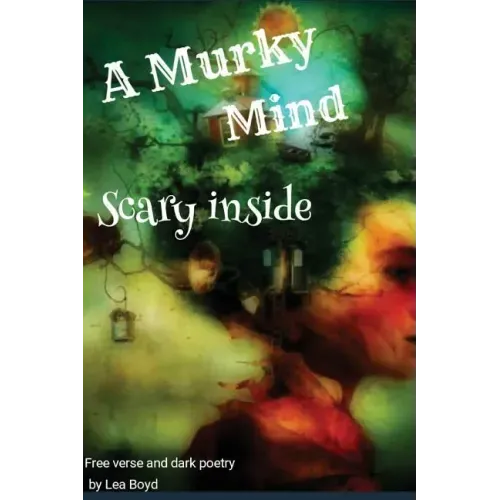 A Murky Mind: Scary Inside