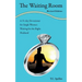 The Waiting Room: a 31-day Devotional for Single Women Waiting for the Right Husband