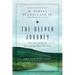 The Deeper Journey: The Spirituality of Discovering Your True Self