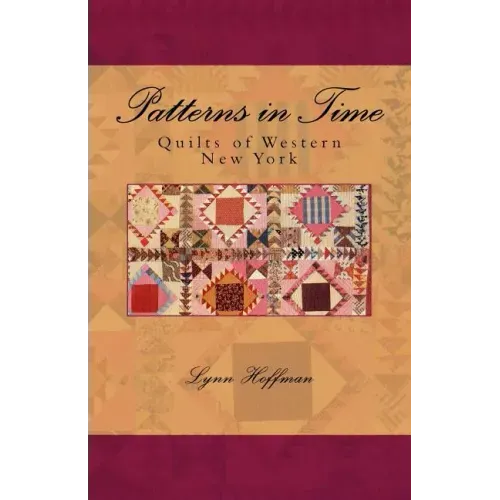 Patterns in Time: Quilts of Western New York