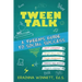 Tween Talk: A Tween's Guide to Social Success