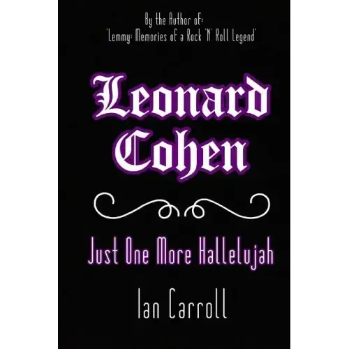 Leonard Cohen: Just One More Hallelujah
