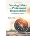 Nursing Ethics and Professional Responsibility in Advanced Practice